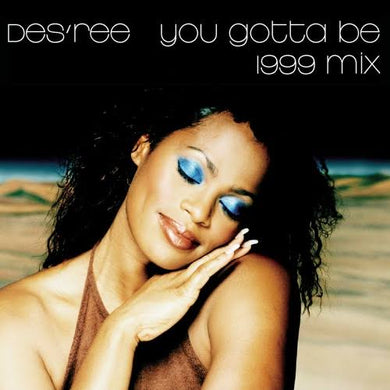 Des’ree - You Gotta Be 1999 Mix (12” Single / 2nd Hand)