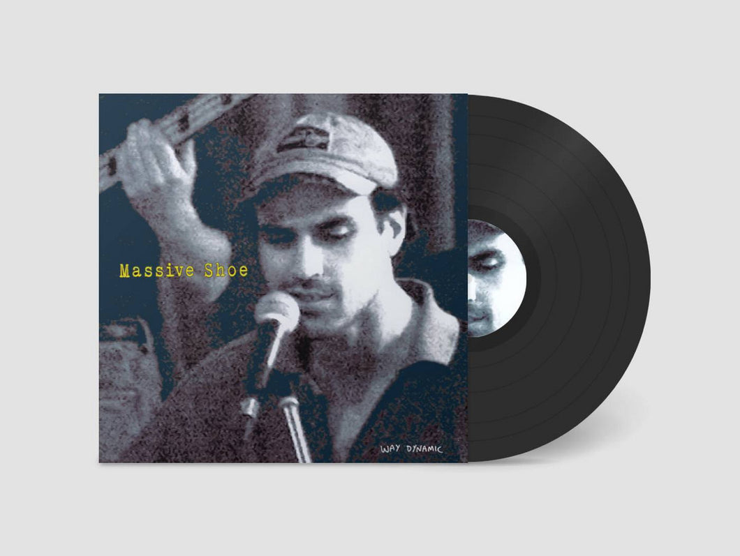 Way Dynamic - Massive Shoe (Black Vinyl)