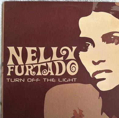 Nelly Furtado - Turn Off The Light (12” Single / Second Hand)