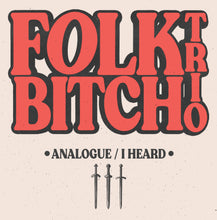 Folk Bitch Trio 7" EP - Analogue / I Heard