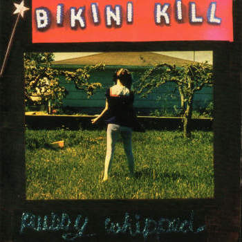BIKINI KILL - Pussy Whipped (30th Anniversary Limited Edition Pink / Black Vinyl)