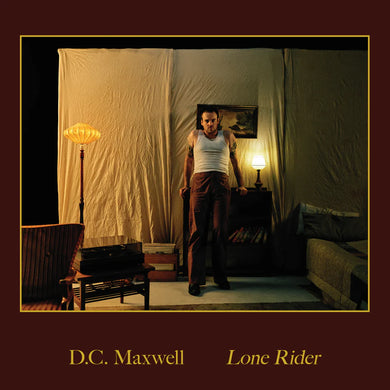 D.C Maxwell - Lone Rider (Limited Edition 180 gram 12