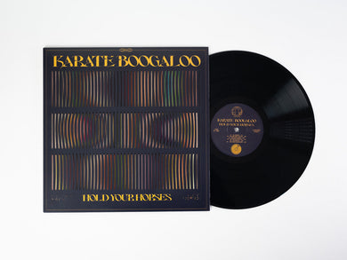 Karate Boogaloo - Hold Your Horses (Black Vinyl)