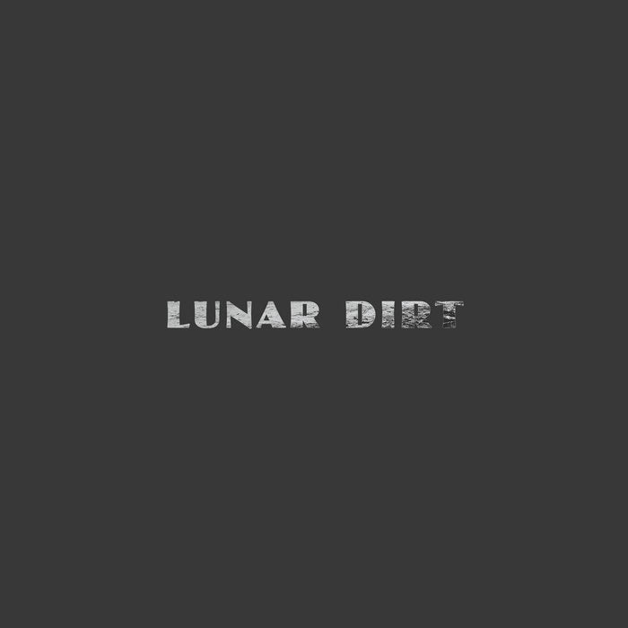 Lunar Dirt - Chapter One (Limited Edition 12'' Black Vinyl)