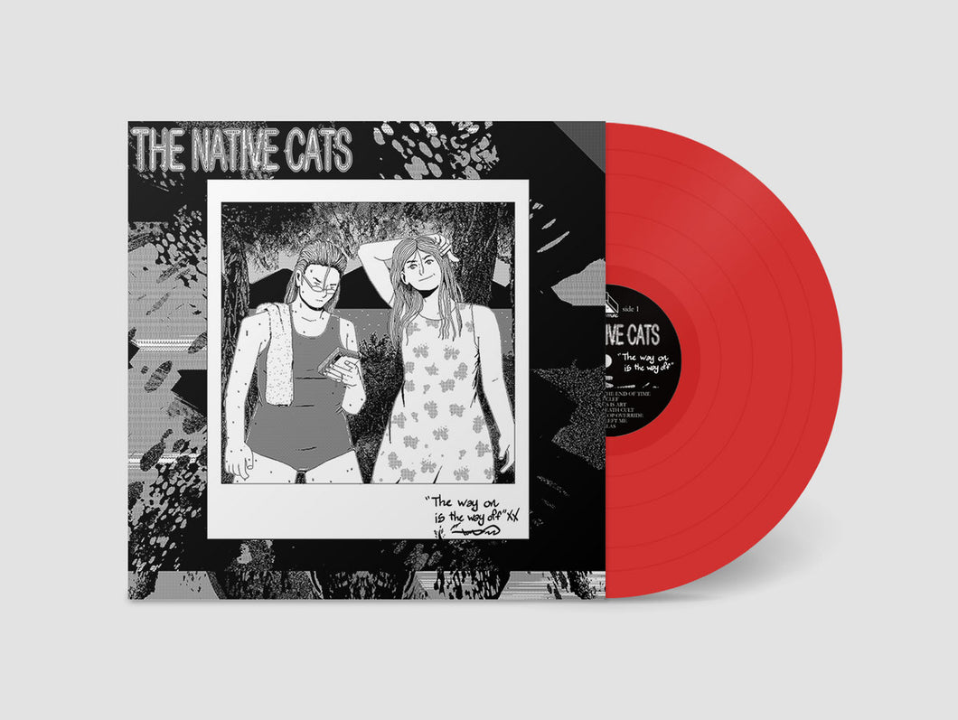 THE NATIVE CATS - The Way On Is the Way Off (Red Vinyl)