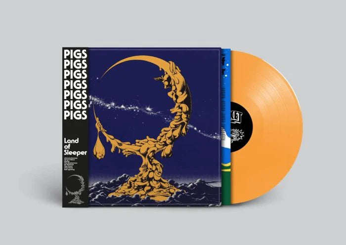 PIGS PIGS PIGS PIGS PIGS PIGS PIGS - Land of Sleeper (Lucid Dreaming Limited Edition Orange Vinyl)