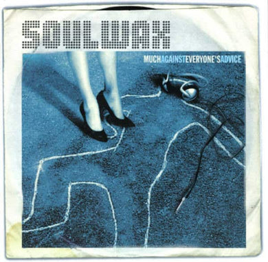 Soulwax - Much Against Everyones Advice