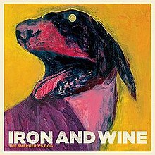 Iron And Wine - The Shephard's Dog