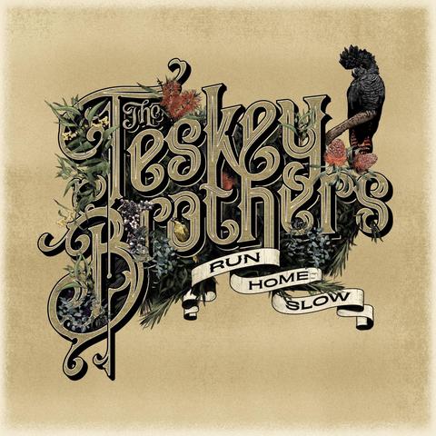 The Tesky Brothers - Run Home Slow