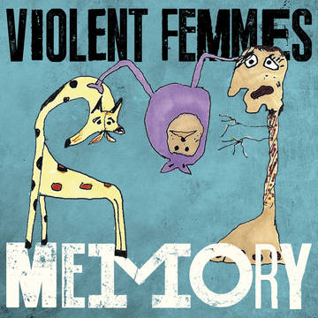 Violent Femmes - Memory / You Move Me 7