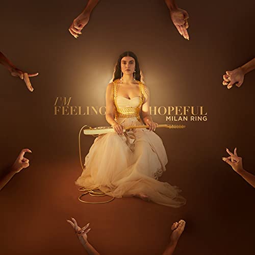 Milan Ring - I'm Feeling Hopeful