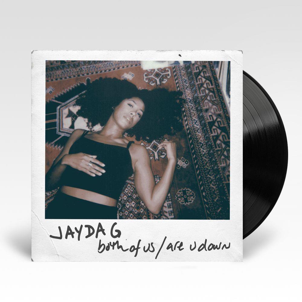 Jayda G - Both Of Us / Are U Down