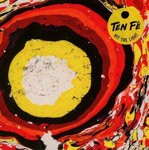 Ten Fe - Hit The Light (Vinyl)