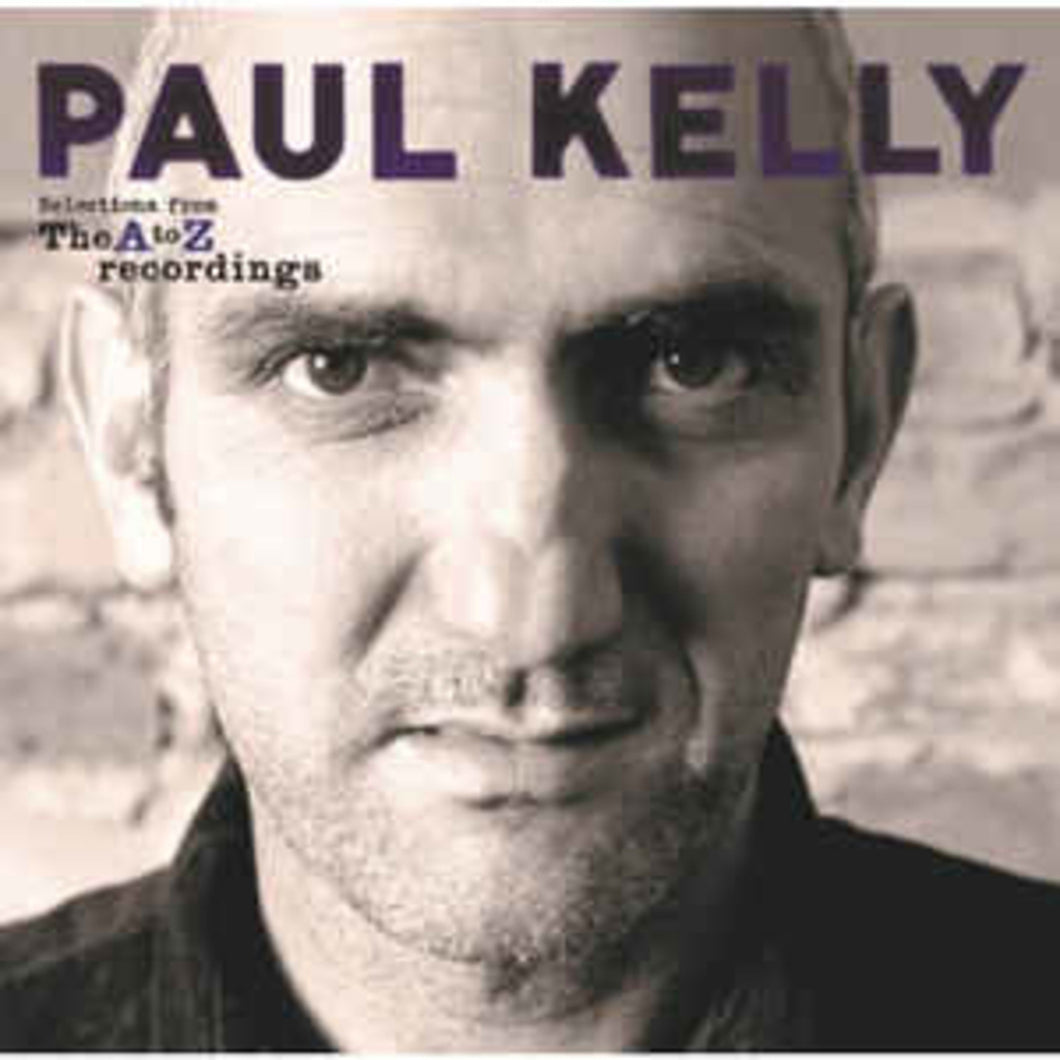 Paul Kelly - Selections From The A-Z Recordings