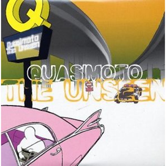 Quasimoto - The Unseen