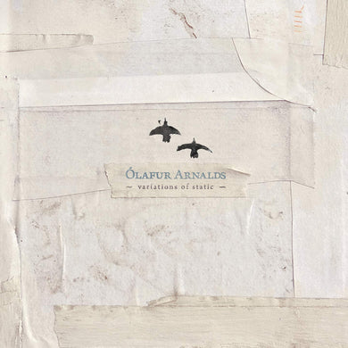 Olafur Arnolds - Variations of Static
