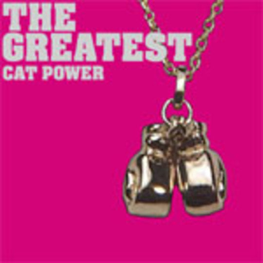 Cat Power - The Greatest