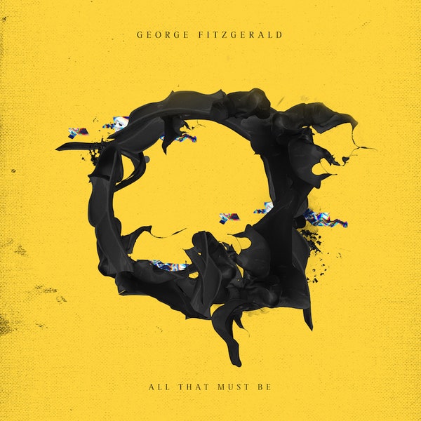 George Fitzgerald - All That Must Be