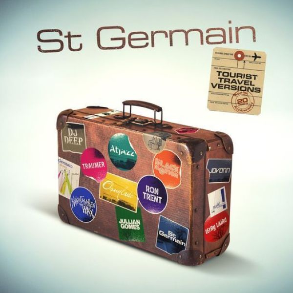 St Germain - Tourist (20th Anniversary Travel Versions)