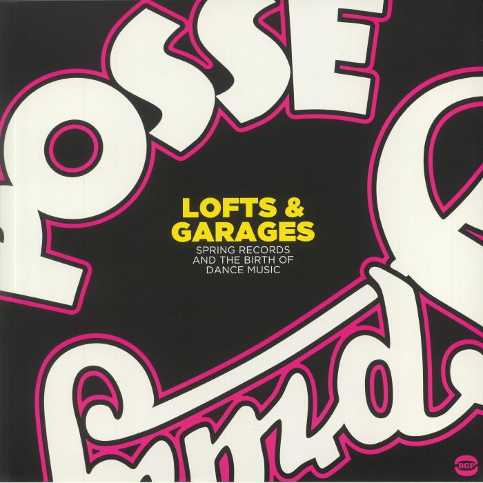Lofts & Garages: Spring Records And The Birth Of Dance Music