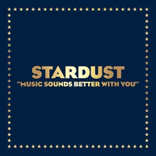 Stardust - Music Sounds Better With You 12"