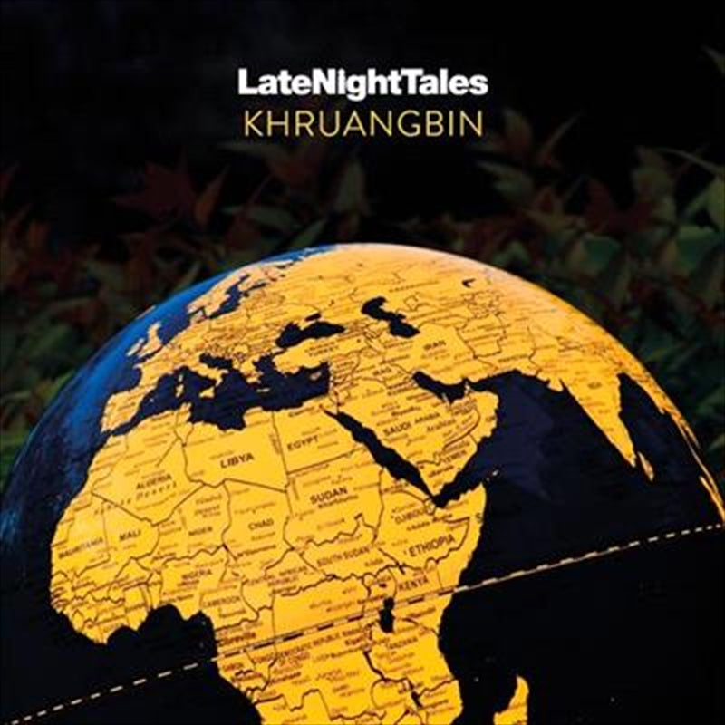 Late Night Tales - Khruangbin