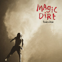 Magic Dirt - Friends In Danger (Emergency Red Vinyl)