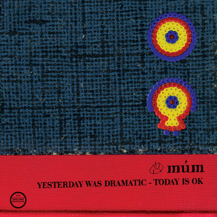 Múm -  Yesterday Was Dramatic, Today Is Ok