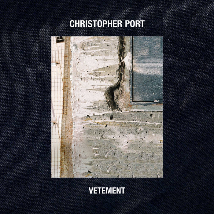 Christopher Port - Vetement EP