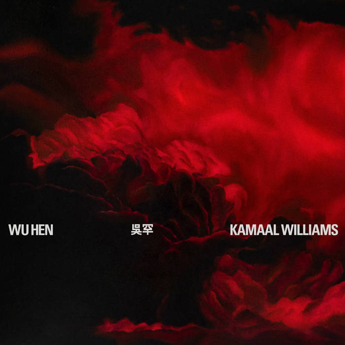 Kamaal Williams - Wu Hen (Ltd. Red Vinyl)