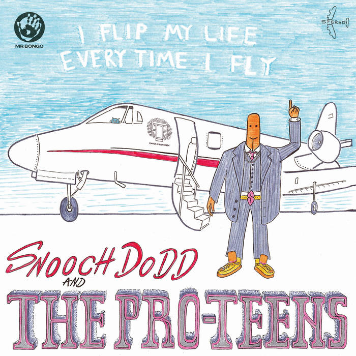 The Pro Teens - I Flip My Life Every Time I Fly