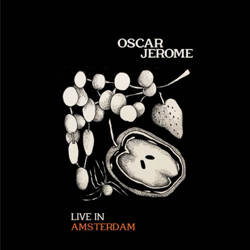Oscar Jerome - Live In Amsterdam