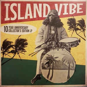 Island Vibe Vinyl: 10th Anniversary Collector’s Edition