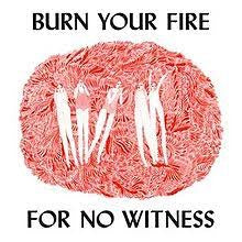 Angel Olsen - Burn Your Fire For No Witness