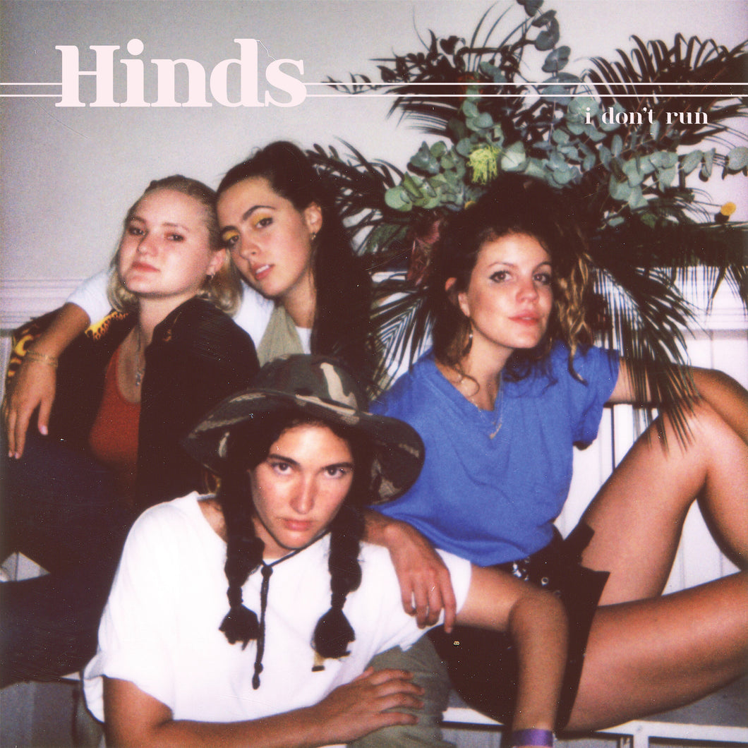 Hinds - I Don’t Run (Deluxe clear vinyl)