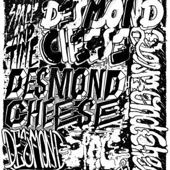 Desmond Cheese - Space And Time