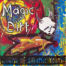 Magic Dirt - Signs of Satanic Youth