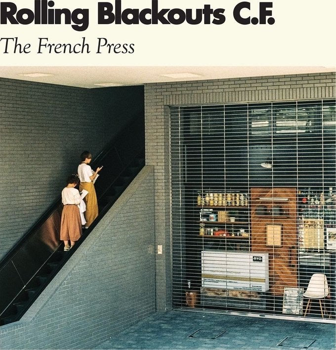 Rolling Blackouts C. F. - French Press