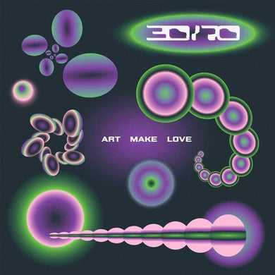 30/70 - Art Makes Love