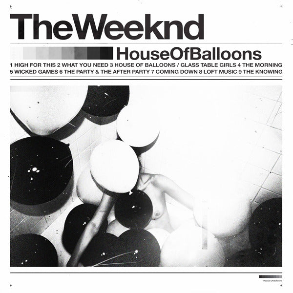 The Weeknd - House Of Balloons